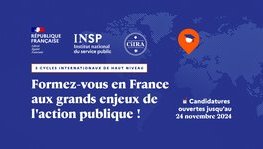 Les cycles internationaux de l'Institut national du service public (INSP) et (...)